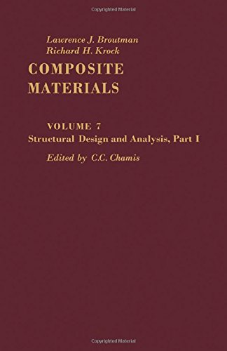 Book Composite Materials, Volume 7: Structural Design and Analysis, Part 1 free