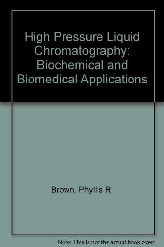 Book High pressure liquid chromatography;: Biochemical and biomedical applications free