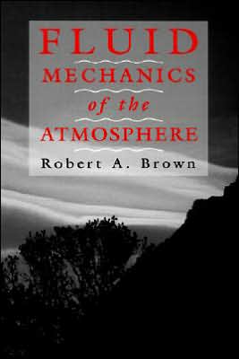 Book Fluid Mechanics of the Atmosphere (Volume 47) (International Geophysics, Volume 47) free