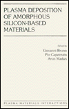 Book Plasma Deposition of Amorphous Silicon-Based Materials (Plasma-Materials Interactions) free