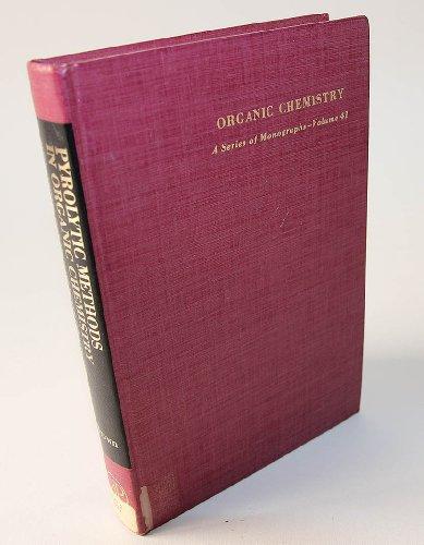 Book Pyrolytic methods in organic chemistry: Application of flow and flash vacuum pyrolytic techniques (Organic chemistry, a series of monographs) free