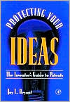 Book Protecting Your Ideas: The Inventor's Guide to Patents free