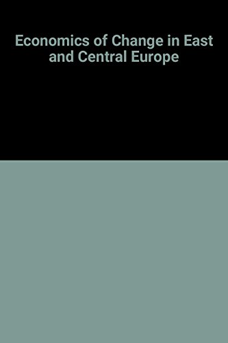 Book The Economics Of Change In East And Central Europe: Its Impact On International Business free