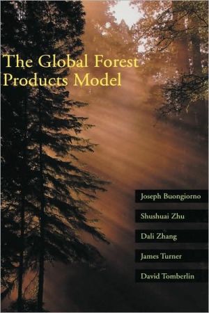 Book The Global Forest Products Model: Structure, Estimation, and Applications free