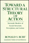 Book Toward a Structural Theory of Action: Network Models of Social Structure, Perception and Action free