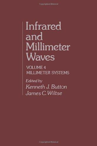 Book Infrared and Millimeter Waves V4: Millimeter Systems free