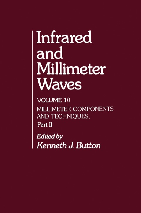 Book Infrared and Millimeter Waves: Millimeter Components and Techniques, Part II free
