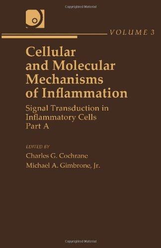 Book Cellular and Molecular Mechanisms of Inflammation: Signal Transduction in Inflammatory Cells, Part A free