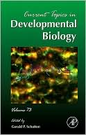 Book Current Topics In Developmental Biology, Volume 73 free