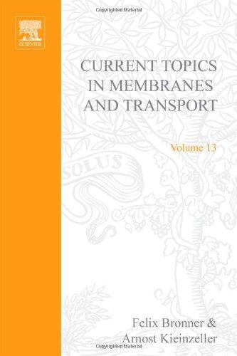 Book CURR TOPICS IN MEMBRANES & TRANSPORT V13, Volume 13 (Current Topics in Membranes and Transport) free