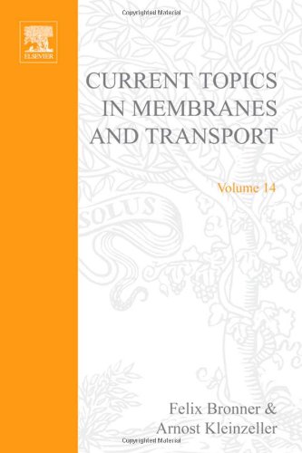Book CURR TOPICS IN MEMBRANES & TRANSPORT V14, Volume 14 (Current Topics in Membranes and Transport) free