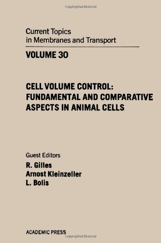 Book Cell Volume Control. Fundamental and Cell Volume Control. Fundamental and Comparative Aspects in Animal Cells. (Current Topics in Membranes, 30) free