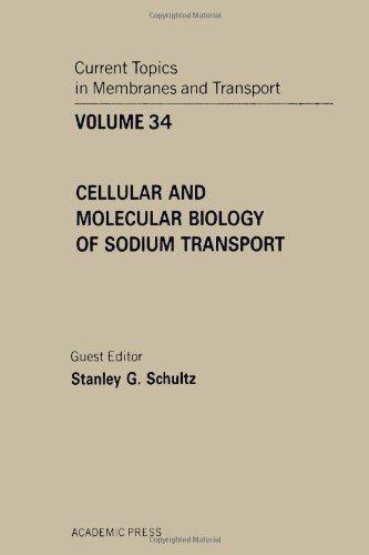 Book Current Topics in Membranes and Transport, Vol. 34: Cellular and Molecular Biology of Sodium Transport free