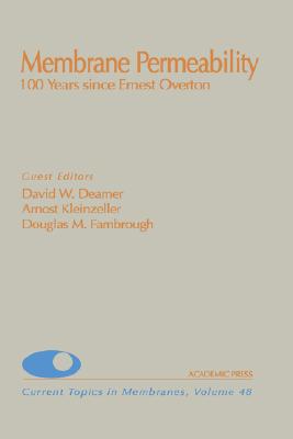 Book Membrane Permeability: 100 Years Since Ernest Overton (Volume 48) (Current Topics in Membranes, Volume 48) free