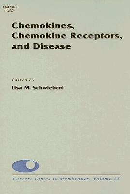 Book Chemokines, Chemokine Receptors and Disease (Volume 55) (Current Topics in Membranes, Volume 55) free