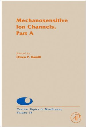 Book Mechanosensitive Ion Channels, Part A (Volume 58) (Current Topics in Membranes, Volume 58) free