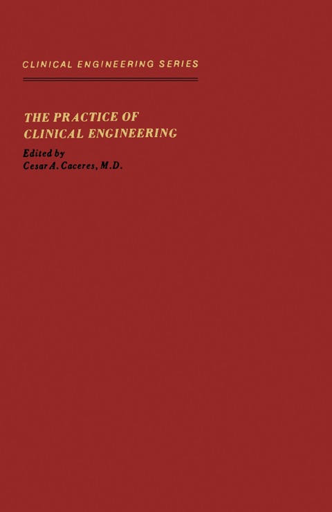 Book The Practice of clinical engineering (Clinical engineering series) free