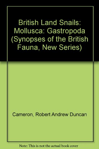 Book British land snails: Mollusca, Gastropoda : keys and notes for the identification of the species (Synopses of the British fauna) free