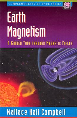 Book Earth Magnetism: A Guided Tour through Magnetic Fields (Complementary Science) free