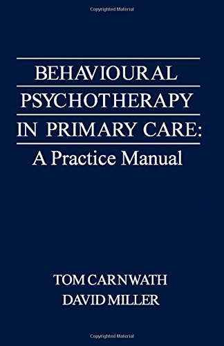 Book Behavioural Psychotherapy in Primary Care: A Practice Manual free
