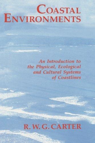 Book Coastal Environments: An Introduction to the Physical, Ecological, and Cultural Systems of Coastlines free