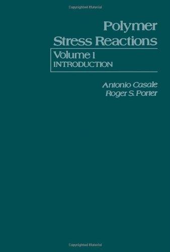 Book Polymer Stress Reaction . Volume 1: Introduction (v. 1) free