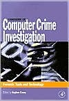 Book Handbook of Computer Crime Investigation: Forensic Tools and Technology free