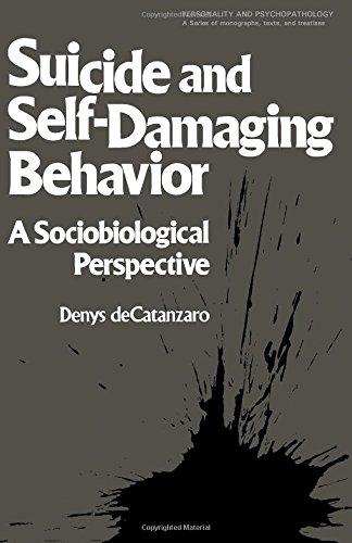 Book Suicide and Self-Damaging Behavior: A Sociobiological Perspective (Personality and psychopathology) free