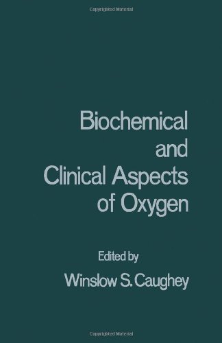 Book Biochemical and clinical aspects of oxygen: Proceedings of a symposium held on the Pingree Park Campus, Colorado State University, September 24-29, 1978 free