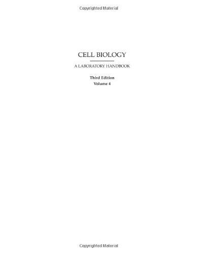 Book Cell Biology, Four-Volume Set: Cell Biology: A Laboratory Handbook, Volume 4 free