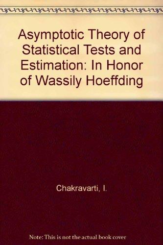 Book Asymptotic Theory of Statistical Tests and Estimation: In Honor of Wassily Hoeffding free