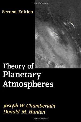 Book Theory of Planetary Atmospheres, Volume 36, Second Edition: An Introduction to Their Physics and Chemistry (International Geophysics) free