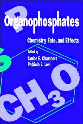 Book Organophosphates Chemistry, Fate, and Effects: Chemistry, Fate, and Effects free