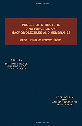 Book Probes Of Structure And Function Of Macromolescules And Membranes (v. 1) free