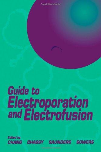 Book Guide to Electroporation and Electrofusion free
