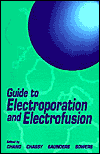 Book Guide to Electroporation and electrofusion free