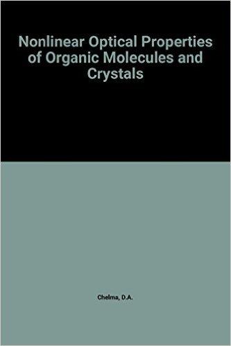 Book Nonlinear Optical Properties of Organic Molecules and Crystals. VOLUME 2. (Optics and Photonics Series) free