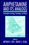 Book Amphetamine and Its Analogs: Psychopharmacology, Toxicology, and Abuse free