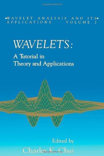 Book Wavelets: A Tutorial in Theory and Applications free