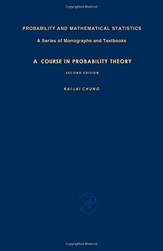 Book A Course in Probability Theory, Second Edition (Probability and Mathematical Statistics, 21) free