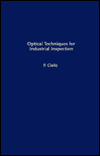 Book Optical Techniques for Industrial Inspection free