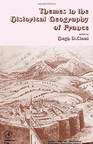 Book Themes in the Historical Geography of France free