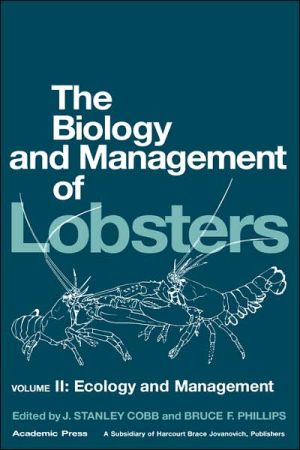 Book The Biology and Management of Lobsters: Ecology and Management (The Biology and Management of Lobsters, Two-Volume Set) free