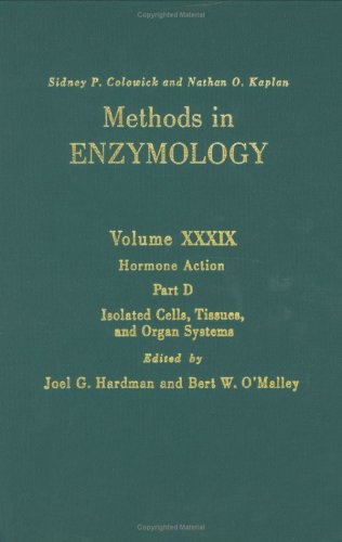 Book Hormone Action, Part D: Isolated Cells, Tissues, And Organ Systems, Volume 39 (methods In Enzymology) free