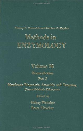 Book Biomembranes, Part J: Membrane Biogenesis: Assemby and Targeting (General Methods: Eukaryotes), Volume 96: Volume 96: Biomembranes Part J (Methods in Enzymology) free
