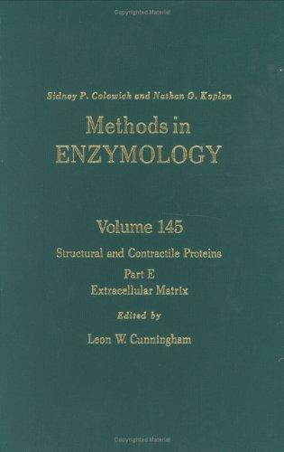 Book Structural And Contractile Proteins, Part E: Extracellular Matrix, Volume 145 (methods In Enzymology) free