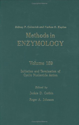 Book Methods In Enzymology, Volume 159: Initiation And Termination Of Cylic Nucleotide Action free