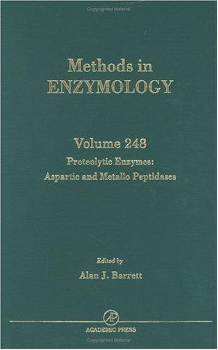 Book Methods in Enzymology, Voluyme 248: Proteolytic Enzymes: Aspartic and Metallo Peptidases (Volume 248) free