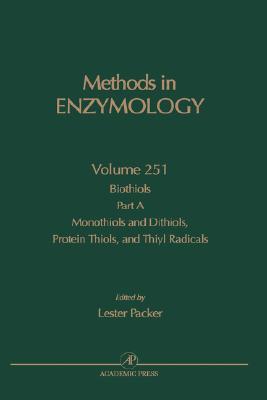 Book Biothiols, Part A: Monothiols and Dithiols, Protein Thiols, and Thiyl Radicals (Volume 251) (Methods in Enzymology, Volume 251) free