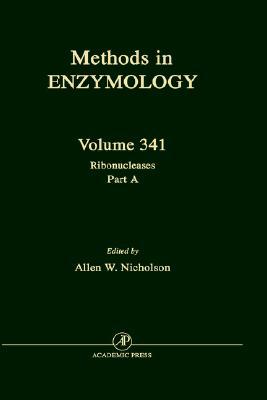 Book Ribonucleases, Part A: Functional Roles and Mechanisms of Action (Volume 341) (Methods in Enzymology, Volume 341) free